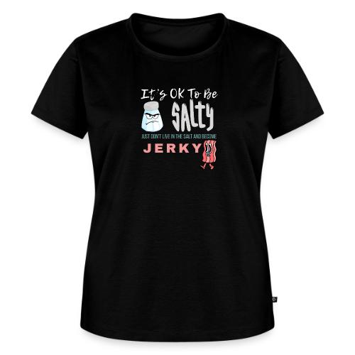 It's OK To Be Salty - Women's Premium T-Shirt
