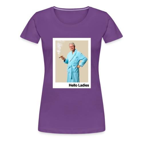 20250129 hello ladies one f8a6f537 bd92 4bd9 ad - Women's Premium T-Shirt