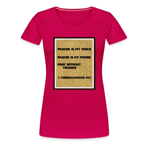 1 Thessalonians 5:17 - Women's Premium T-Shirt
