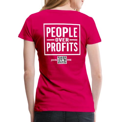 People Over Profits (white, back-facing) - Women's Premium T-Shirt