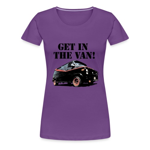 Get In The Van - Women's Premium T-Shirt