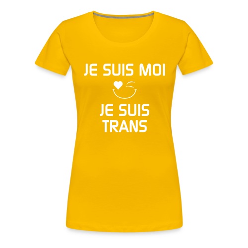 JeSuisMoiJeSuisTrans - Women's Premium T-Shirt