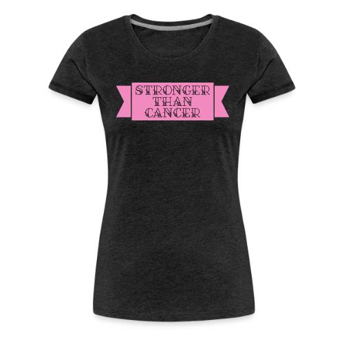 Stronger Than Cancer - Women's Premium T-Shirt