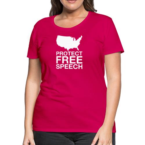 Protect Free Speech - Women's Premium T-Shirt