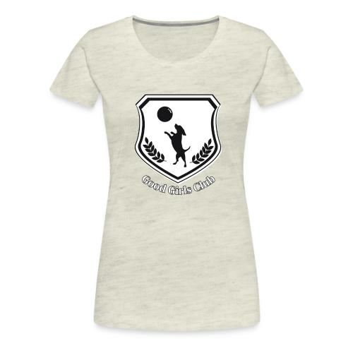 Good Girls Club - Women's Premium T-Shirt