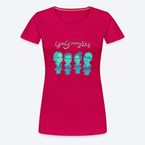 Living in Diz Grim grinning - Women's Premium T-Shirt