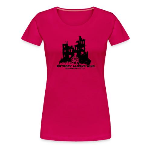 RO Entropy Always Wins - Women's Premium T-Shirt