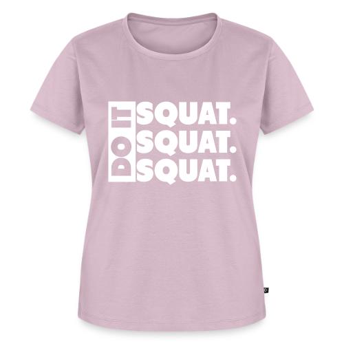 Do It. Squat.Squat.Squat - Women's Premium T-Shirt