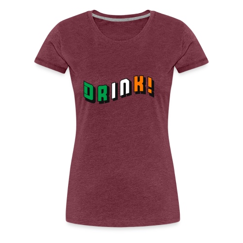 drink st pattys day - Women's Premium T-Shirt