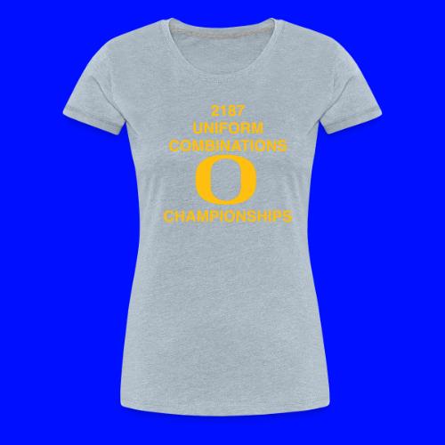 2187 UNIFORM COMBINATIONS O CHAMPIONSHIPS - Women's Premium T-Shirt