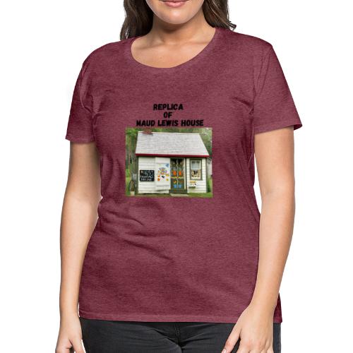 Replica of the Maud Lewis House - Women's Premium T-Shirt