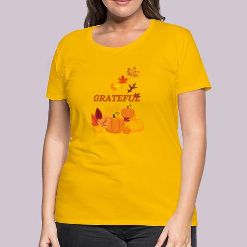 Grateful - Women's Premium T-Shirt