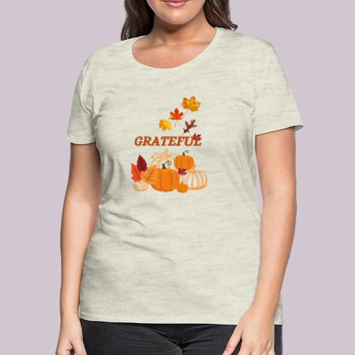 Grateful - Women's Premium T-Shirt