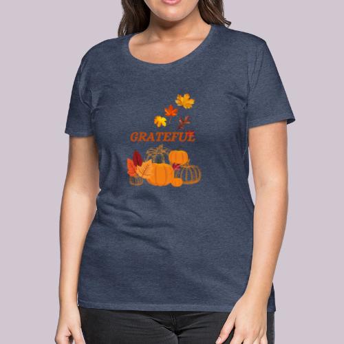Grateful - Women's Premium T-Shirt
