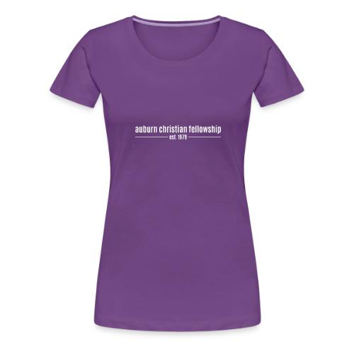 Auburn Christian Fellowship EST - Women's Premium T-Shirt