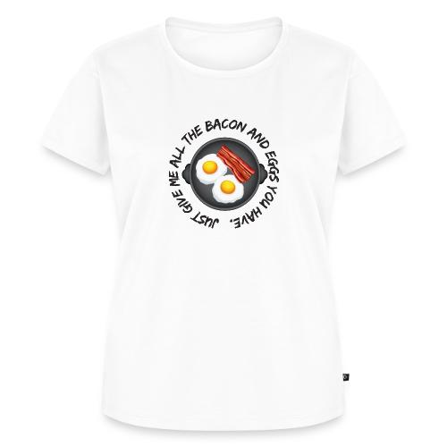 All of the Bacon and Eggs - Women's Premium T-Shirt