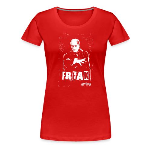 FREAK - Women's Premium T-Shirt