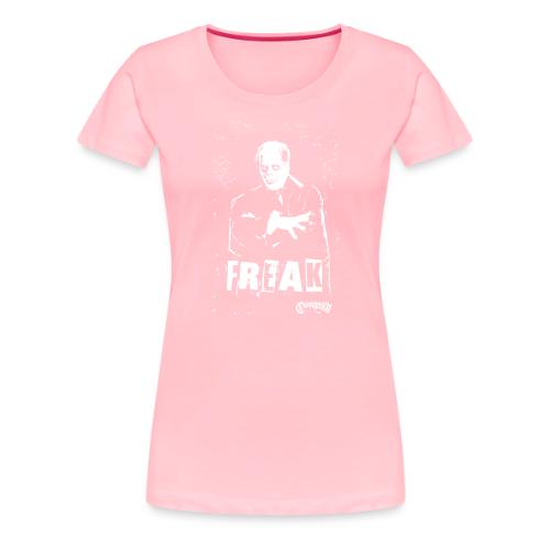 FREAK - Women's Premium T-Shirt