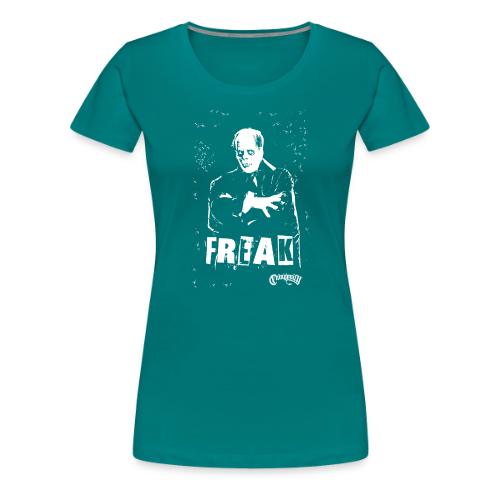 FREAK - Women's Premium T-Shirt
