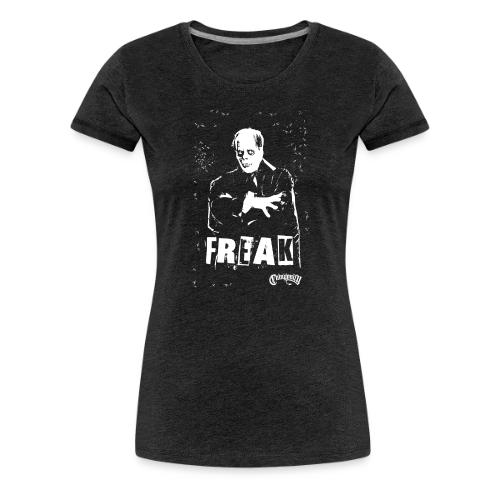 FREAK - Women's Premium T-Shirt