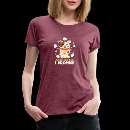 Just One More Game (Said Every Gamer, Ever) - Women's Premium T-Shirt