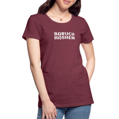 Baruch HaShem Bold Hebrew Style - Women's Premium T-Shirt