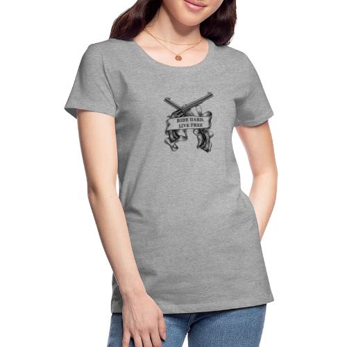 Ride Hard Live Free - Women's Premium T-Shirt
