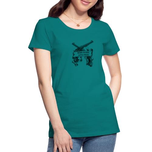 Ride Hard Live Free - Women's Premium T-Shirt