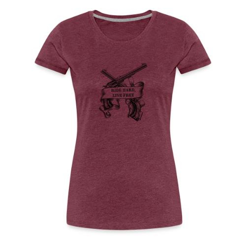 Ride Hard Live Free - Women's Premium T-Shirt