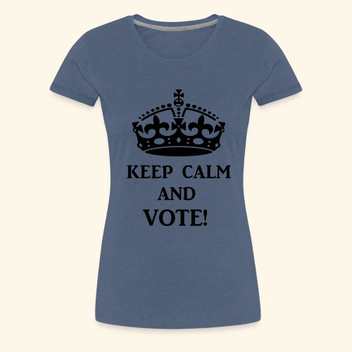 keep calm vote blk - Women's Premium T-Shirt