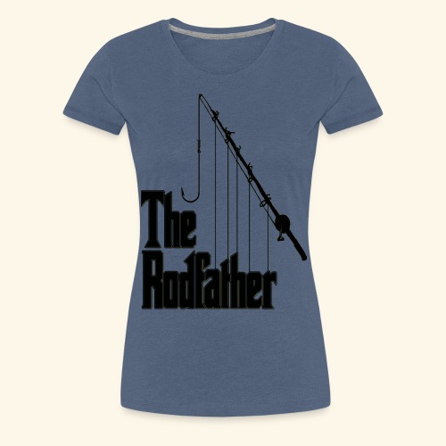 Rodfather - Women's Premium T-Shirt