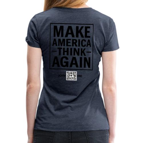Think (black, back-facing) - Women's Premium T-Shirt