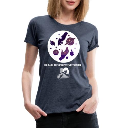 Unleash The Omnipotence Within - Women's Premium T-Shirt