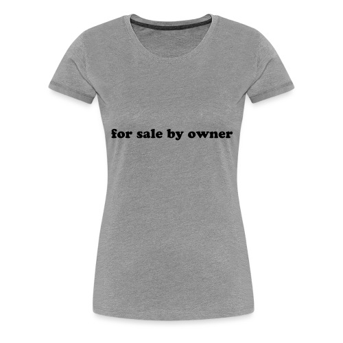 for sale by owner - Women's Premium T-Shirt