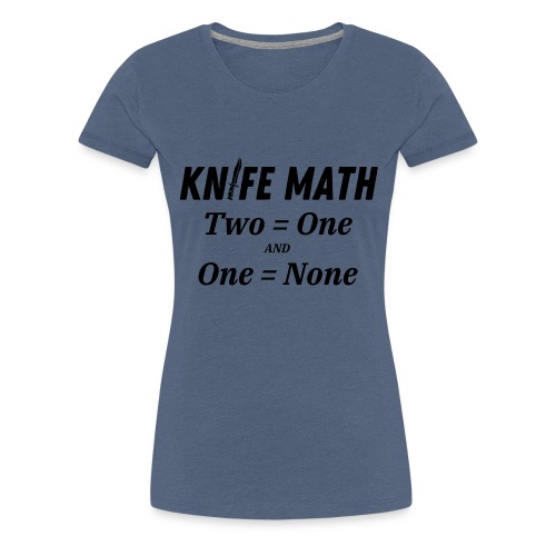 Knife Math - Women's Premium T-Shirt