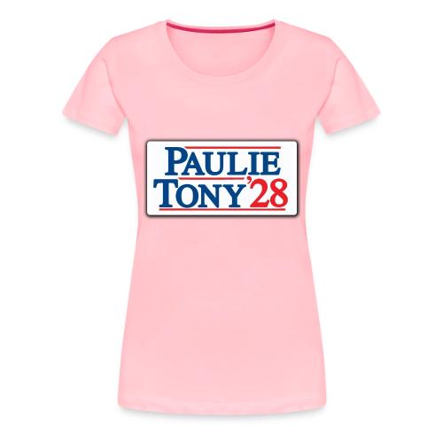 Paulie and Tony for Co-President 2028 - Women's Premium T-Shirt