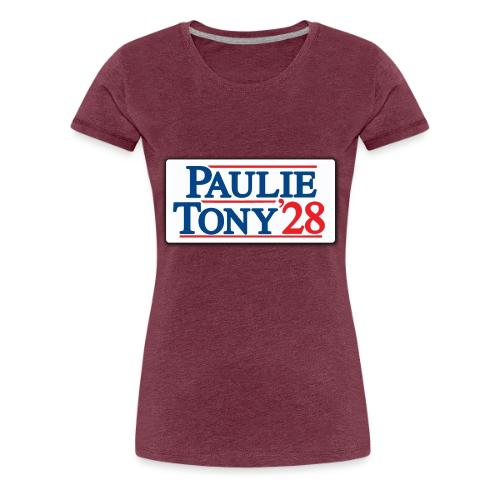 Paulie and Tony for Co-President 2028 - Women's Premium T-Shirt