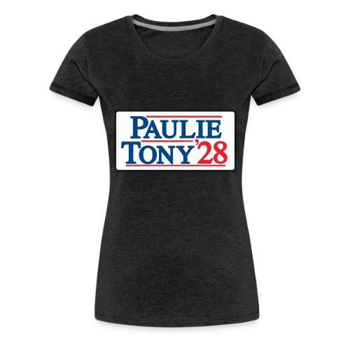 Paulie and Tony for Co-President 2028 - Women's Premium T-Shirt