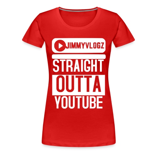 Straight Outta YouTube Merch! - Women's Premium T-Shirt