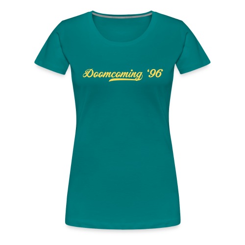 Doomcoming 96 - Women's Premium T-Shirt