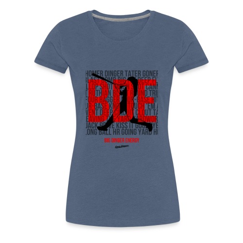 Big Dinger Energy - Women's Premium T-Shirt