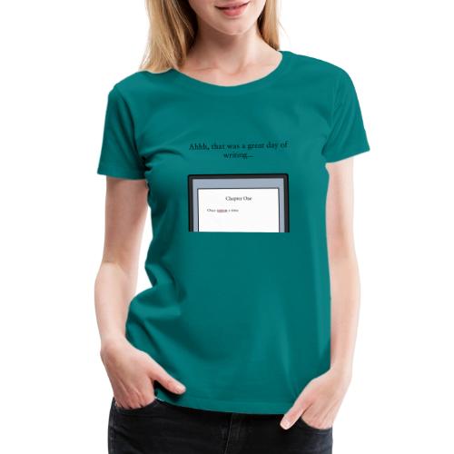 A Day of Writing - Women's Premium T-Shirt