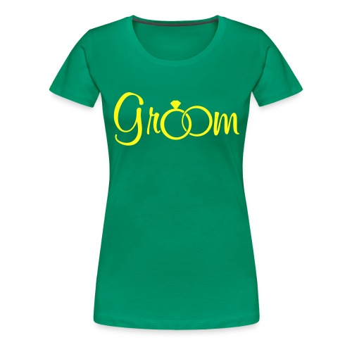 Groom - Weddings - Women's Premium T-Shirt
