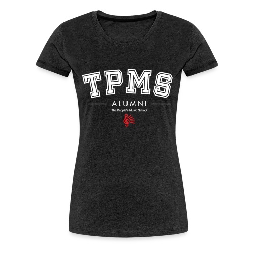 The People's Music School Alumni - Women's Premium T-Shirt