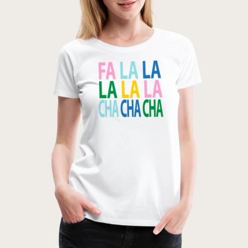 FALALALACHA - Women's Premium T-Shirt