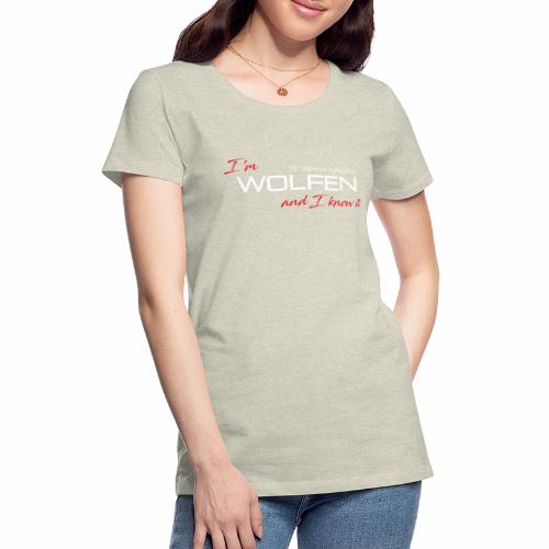 Front/Back: Wolfen Atitude on Dark - Adapt or Die - Women's Premium T-Shirt
