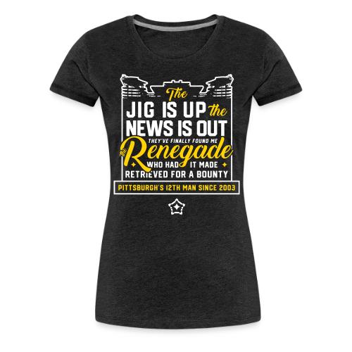 Renegade - Women's Premium T-Shirt