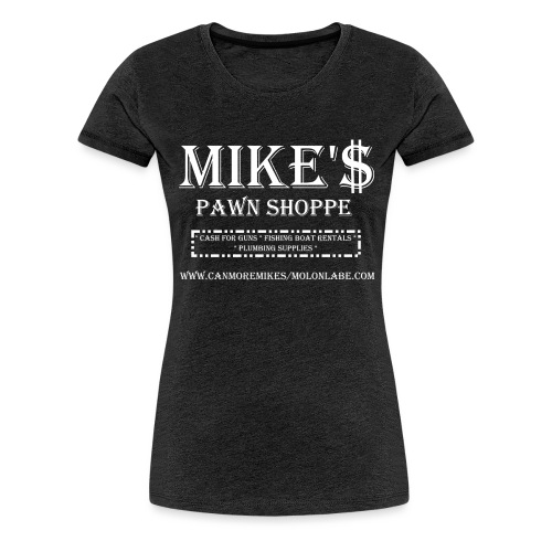 Mikes Pawn White - Women's Premium T-Shirt