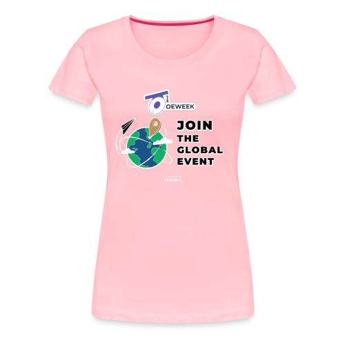Join the global event - OEWeek 2026 - Women's Premium T-Shirt
