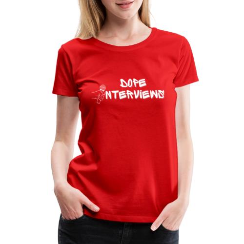 Dope Interviews with Warren Shaw - Women's Premium T-Shirt